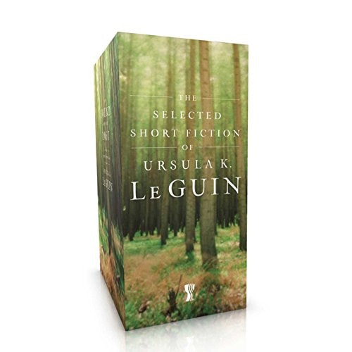 The Selected Short Fiction of Ursula K. Le Guin Boxed Set The Found and the Lost; The Unreal and the Real