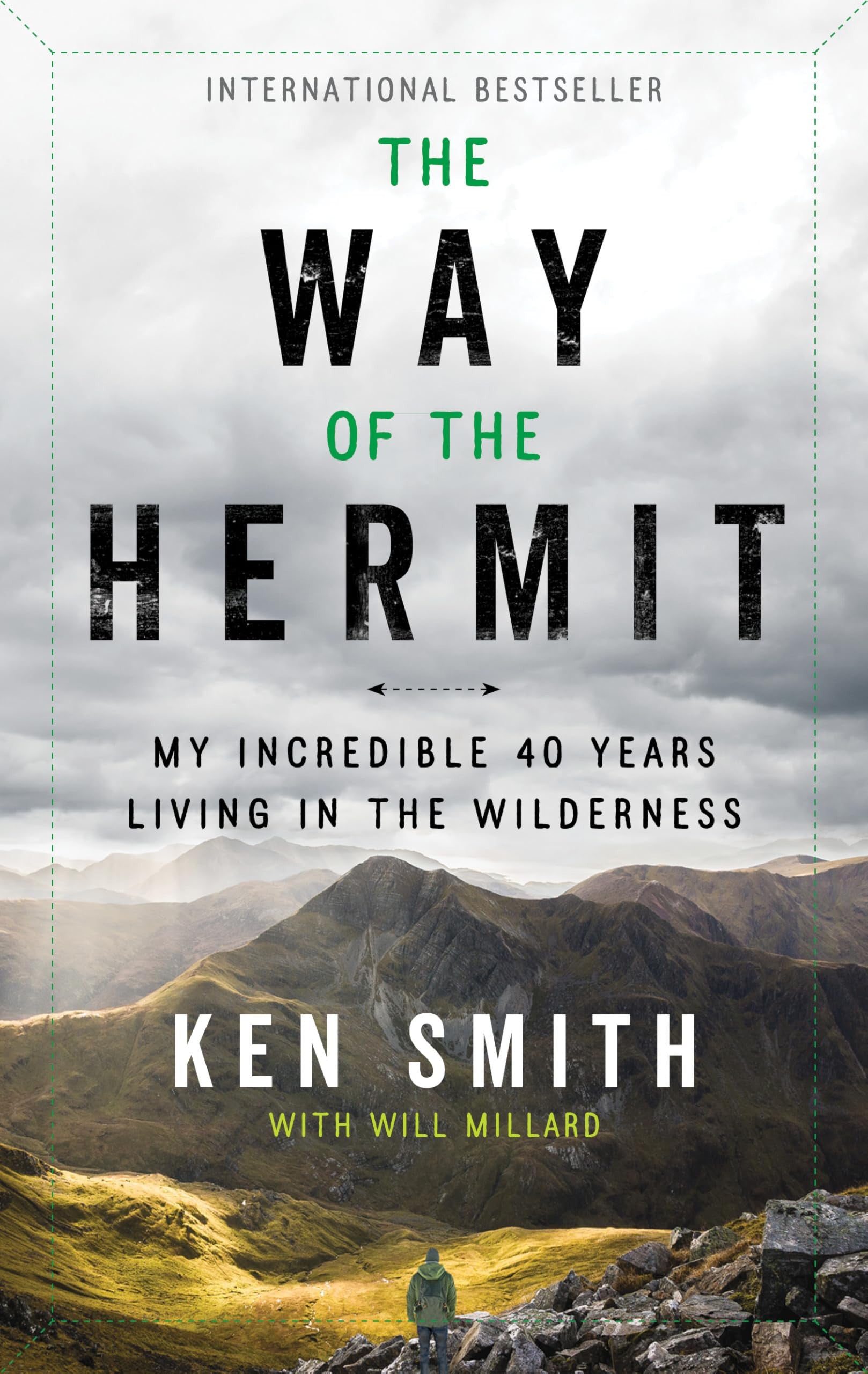 The Way of the Hermit: My Incredible 40 Years Living in the Wilderness – An Inspiring Scottish Adventure Memoir of Solitude and Resilience