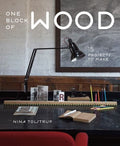 One Block of Wood 15 Projects to Make