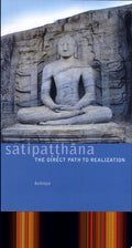 Satipaṭṭhāna The Direct Path to Realization