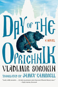 Day of the Oprichnik A Novel