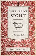 Shepherd's Sight A Farming Life