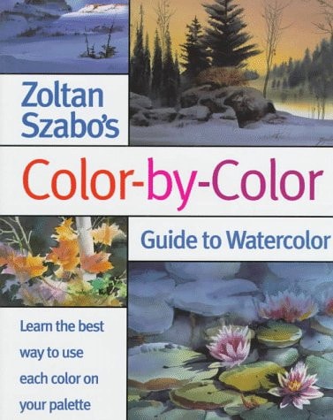 Zoltan Szabo's Color-By-Color Guide to Watercolor
