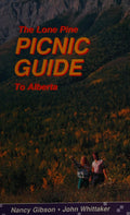 The Lone Pine Picnic Guide to Alberta
