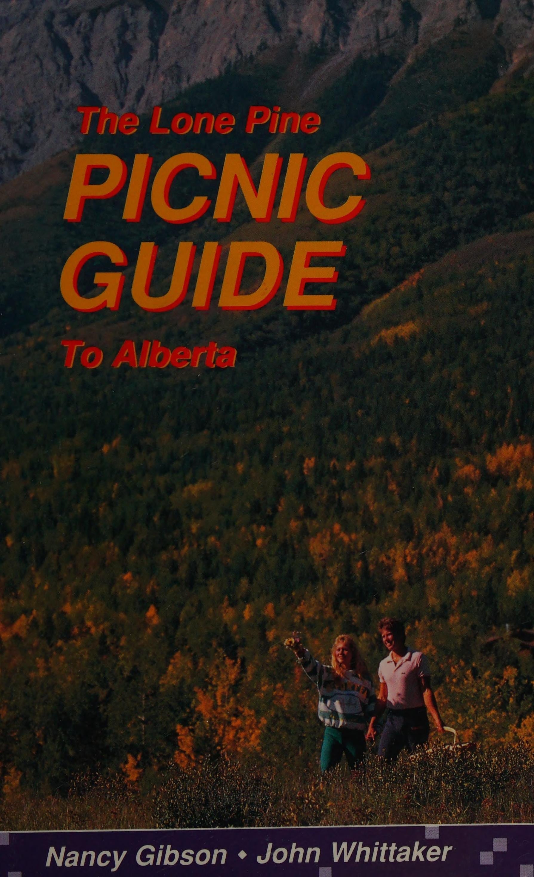 The Lone Pine Picnic Guide to Alberta