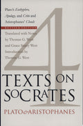 Four Texts on Socrates Plato's Euthyphro, Apology, and Crito, and Aristophanes' Clouds