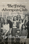 The Friday Afternoon Club A Family Memoir