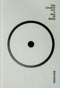 The creative act: a way of being
