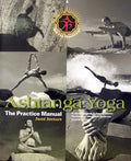 Ashtanga Yoga The Practice Manual